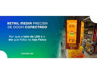 Retail media precisa de DOOH conectado: por que a tela de LED é o elo que falta na loja física