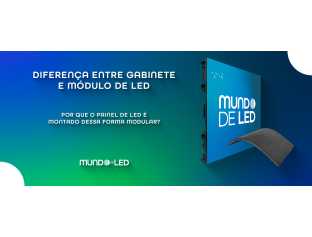 Diferença Entre Gabinete e Módulo de LED