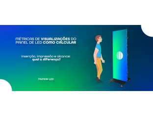Métricas de Visualização do Painel de LED: Como Calcular