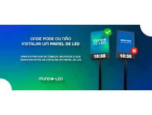 Onde Pode ou Não Instalar um Painel de LED