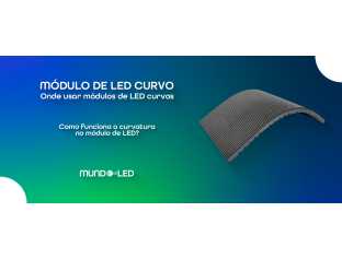 Módulo de LED Curvo: O Que É e Onde Usar
