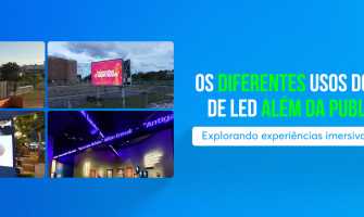 Os diferentes usos dos painéis de LED além da publicidade: Explorando experiências imersivas e interativas